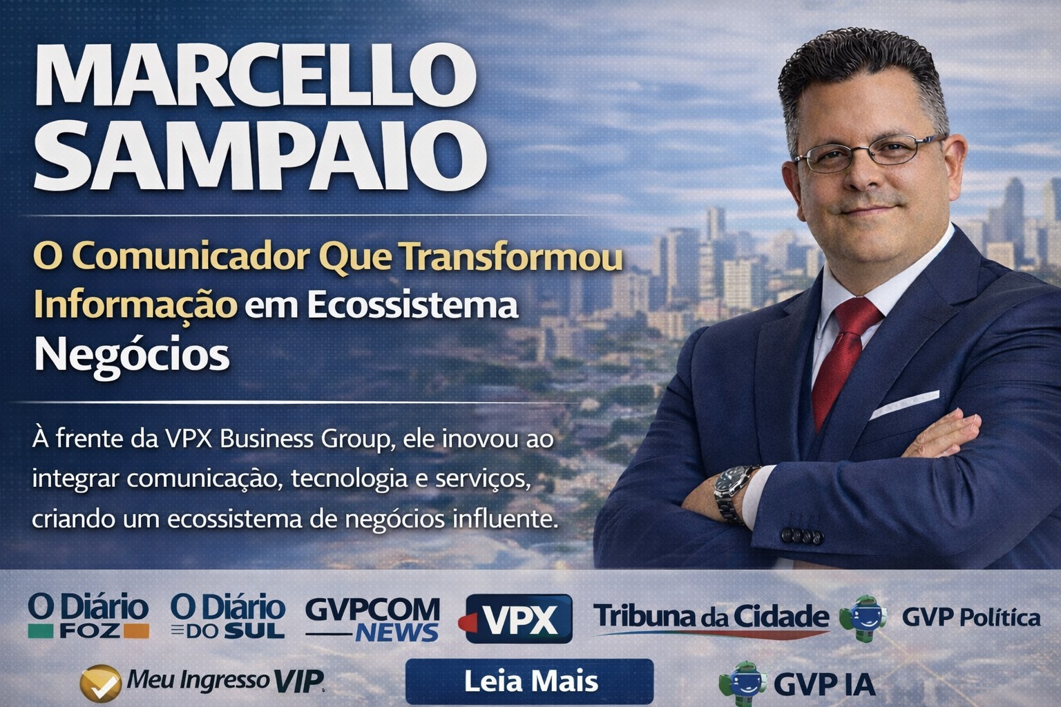 MARCELLO SAMPAIO: O COMUNICADOR QUE TRANSFORMOU INFORMAÇÃO EM ECOSSISTEMA DE NEGÓCIOS